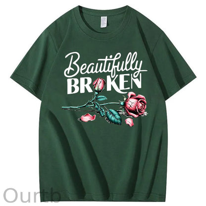 Beautifully Broken 100% Cotton T-Shirt